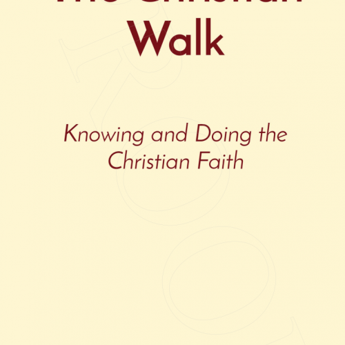 The Christian Walk